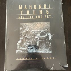 Mahonri Young: His Life and Art by Thomas E. Toone